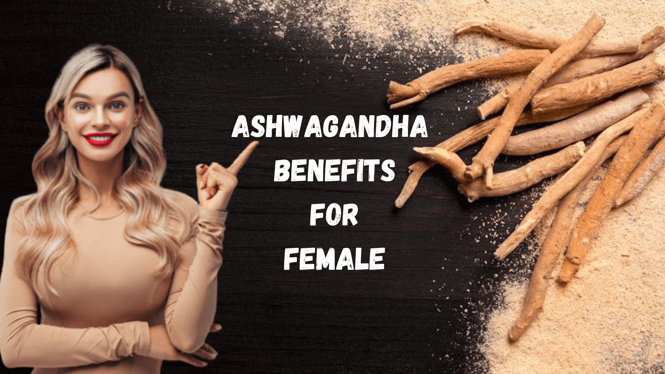 Ashwagandha Benefits For Female