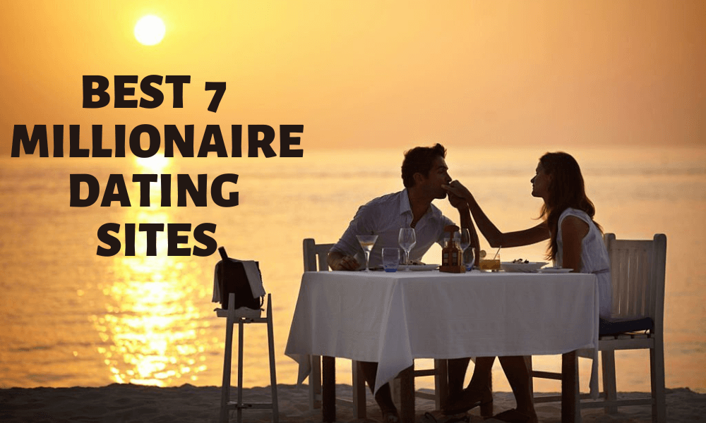 Best 7 Millionaire Dating Sites
