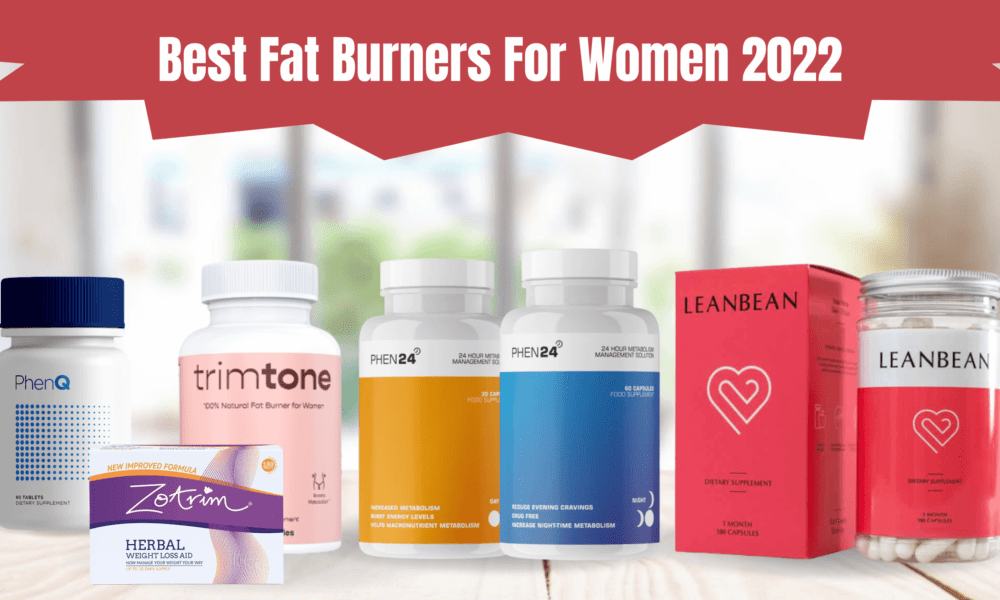 Best Fat Burners For Women 2022 Health Experts Reviewed! (Pros & Cons)