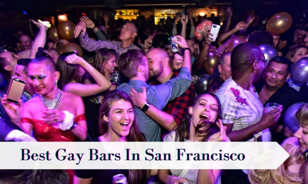 Best Gay Bars In San Francisco
