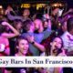 Best Gay Bars In San Francisco