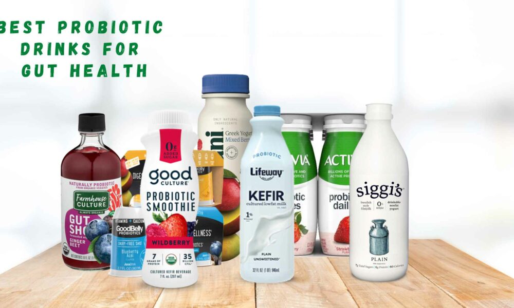 Best Probiotic Drinks For Gut Health