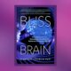 Bliss Brain Review