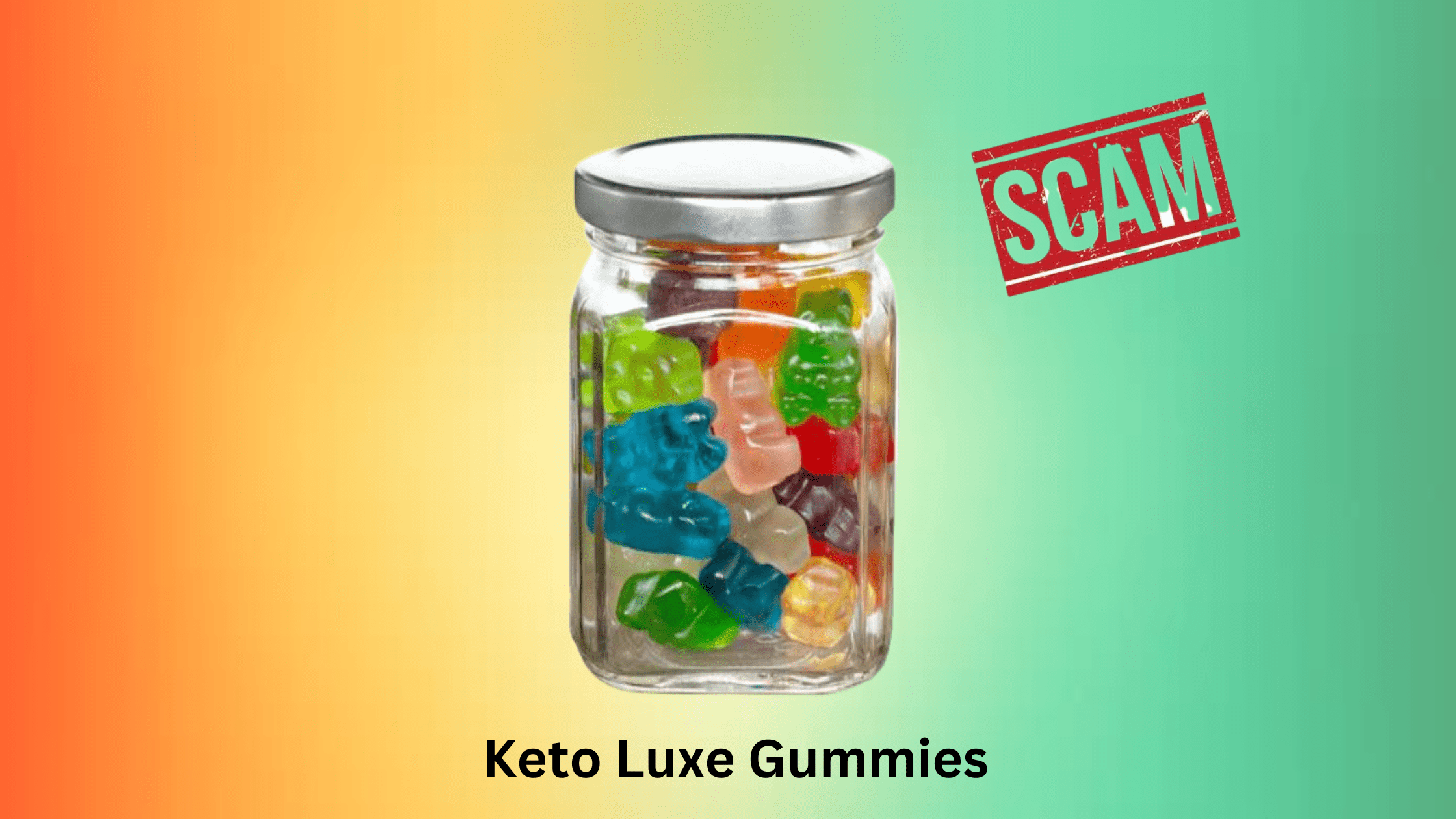 Keto Luxe Gummies Scam