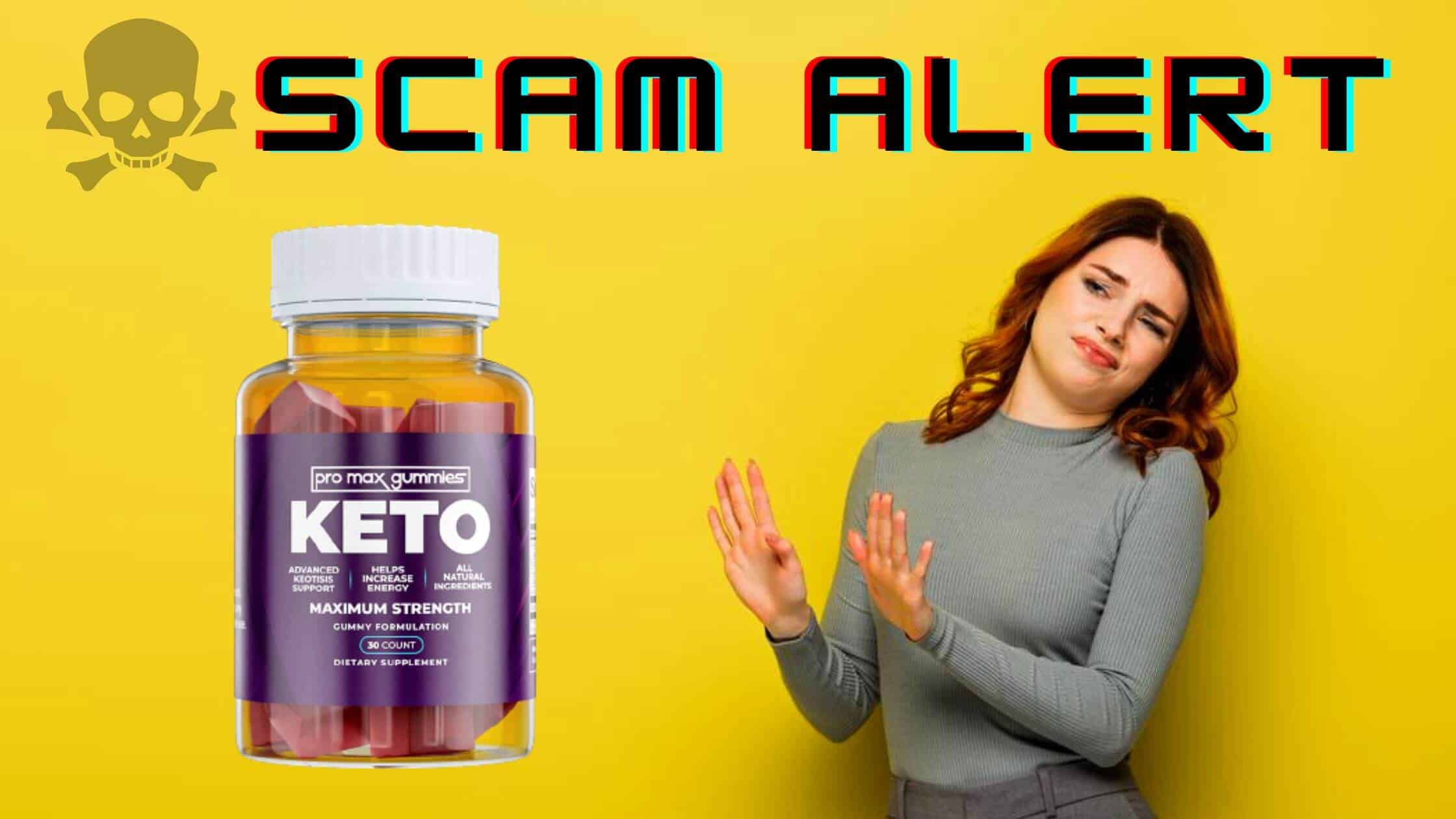 Pro Max Keto Gummies Scam