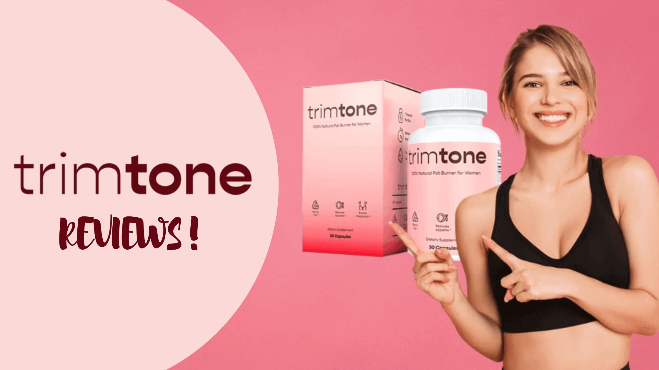 Trimtone Reviews A RiskFree Thermogenic Pills For Women!