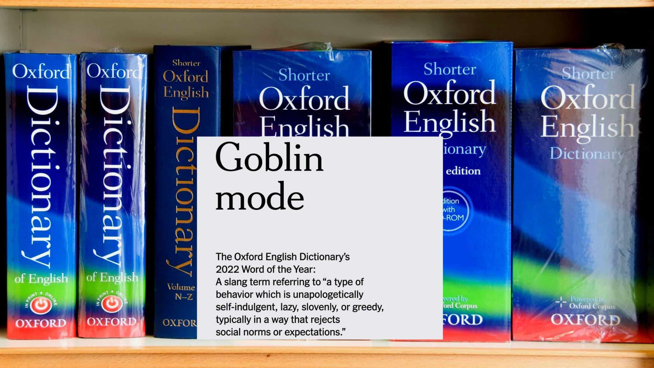 'Goblin Mode' Oxford Word Of The Year 2022