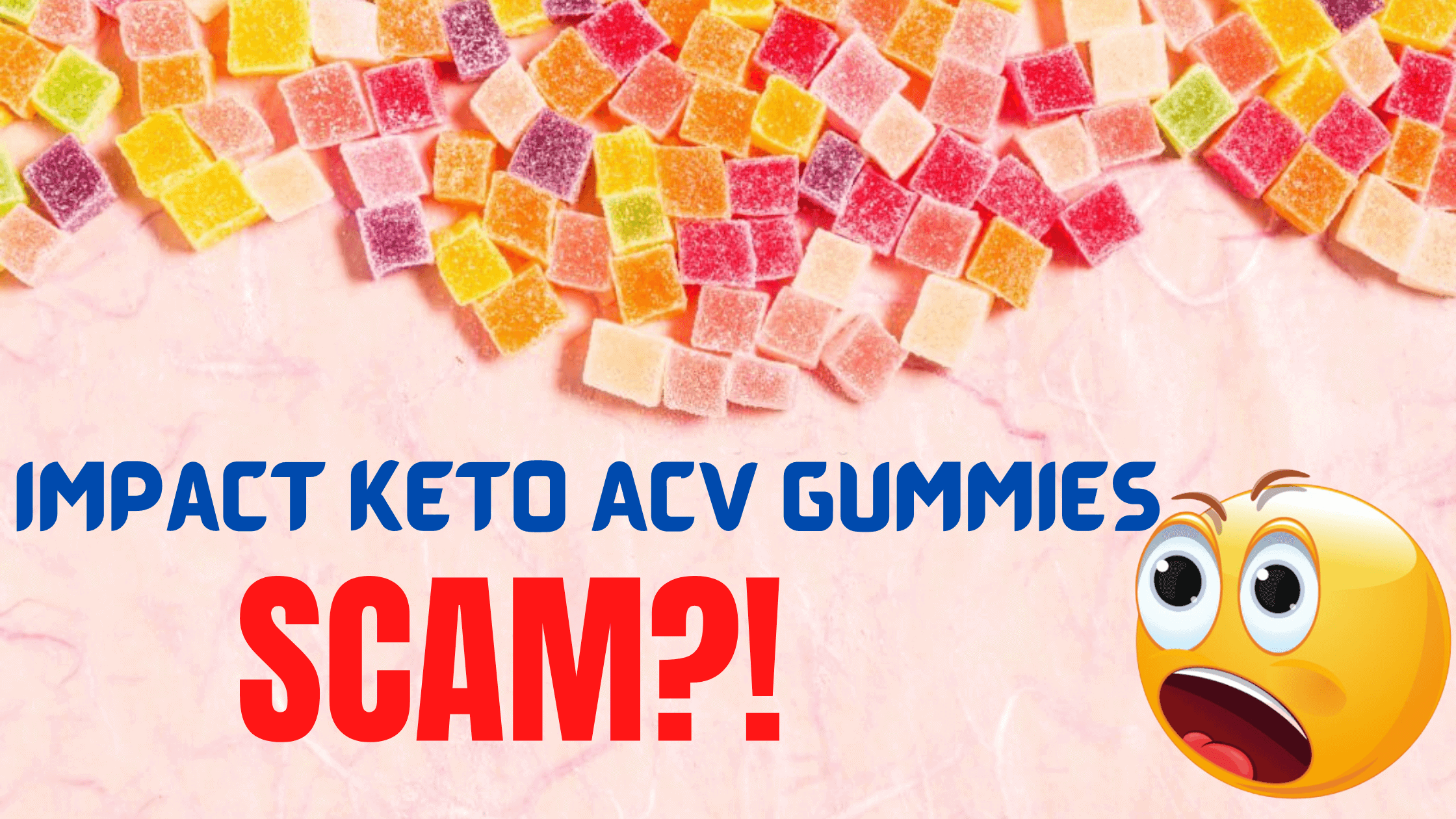 Impact Keto ACV Gummies Scam