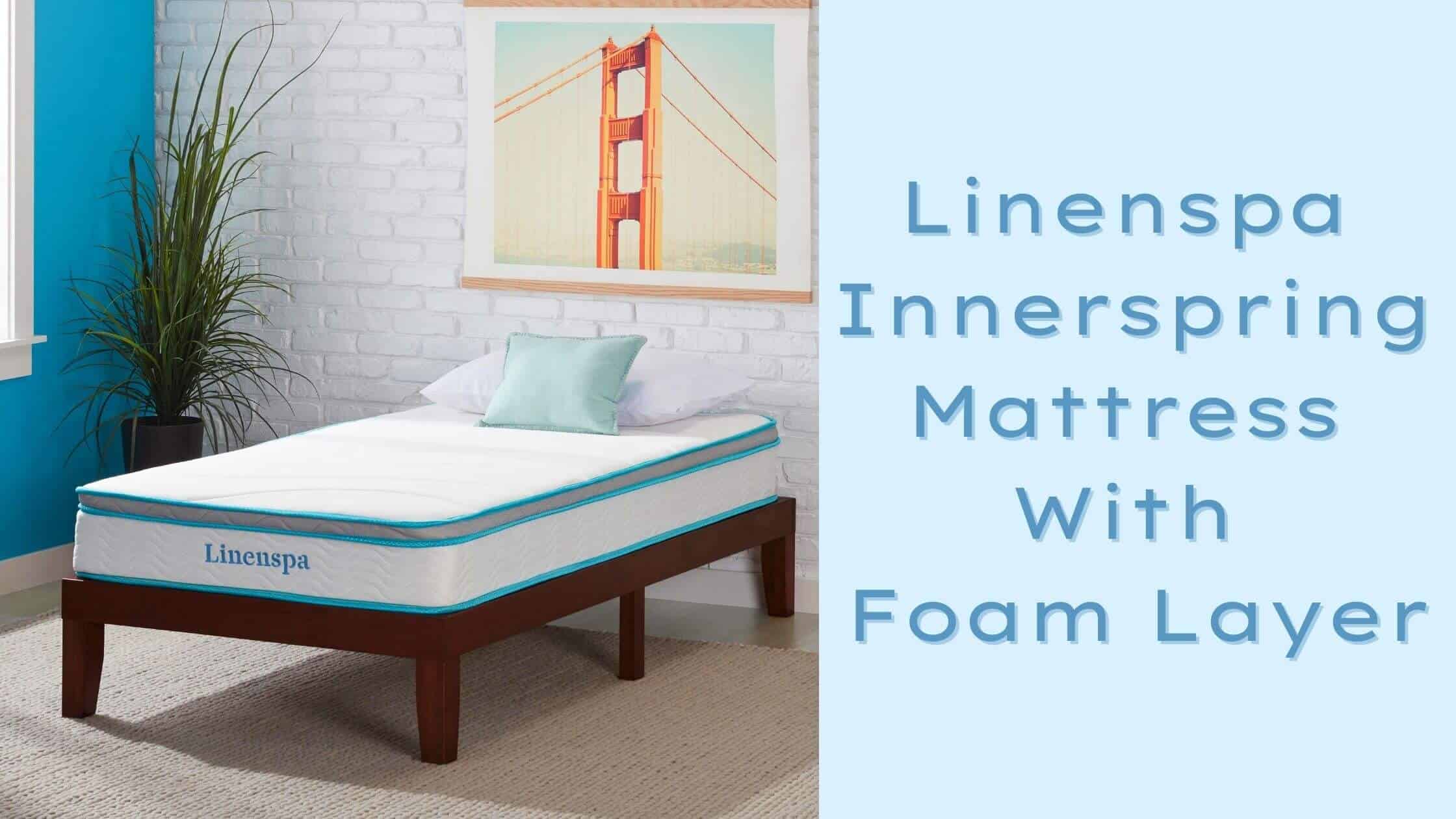 Linenspa Innerspring Mattress With Foam Layer