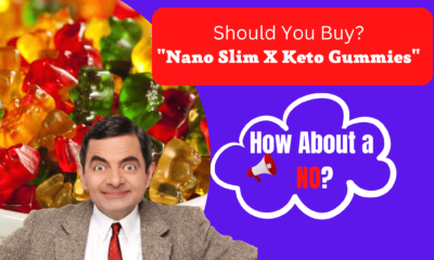 Nano Slim X Keto Gummies Scam