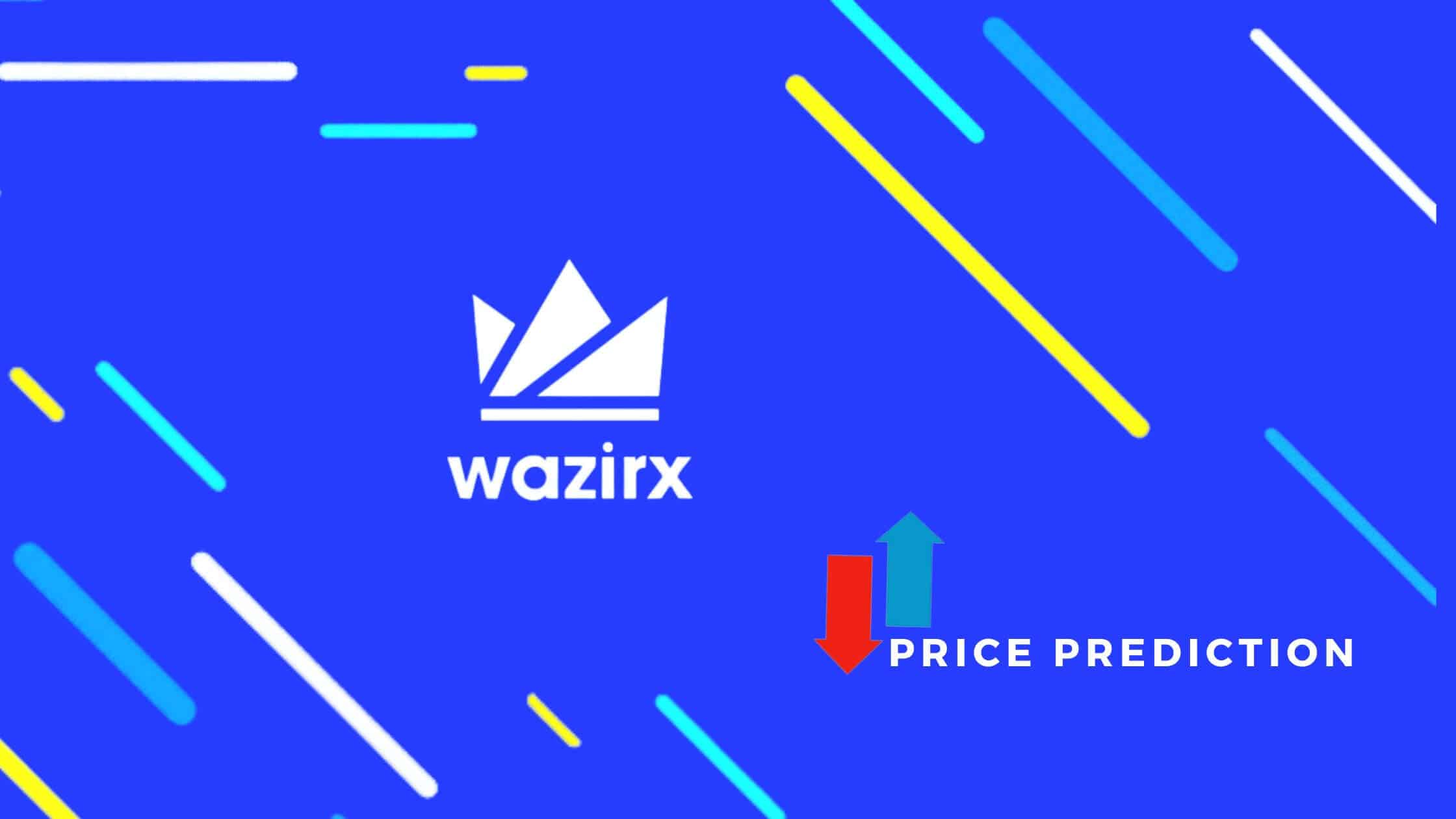 Price Prediction For Wazirx (Wrx) In 2022, 2025, And 2030 Can I Invest