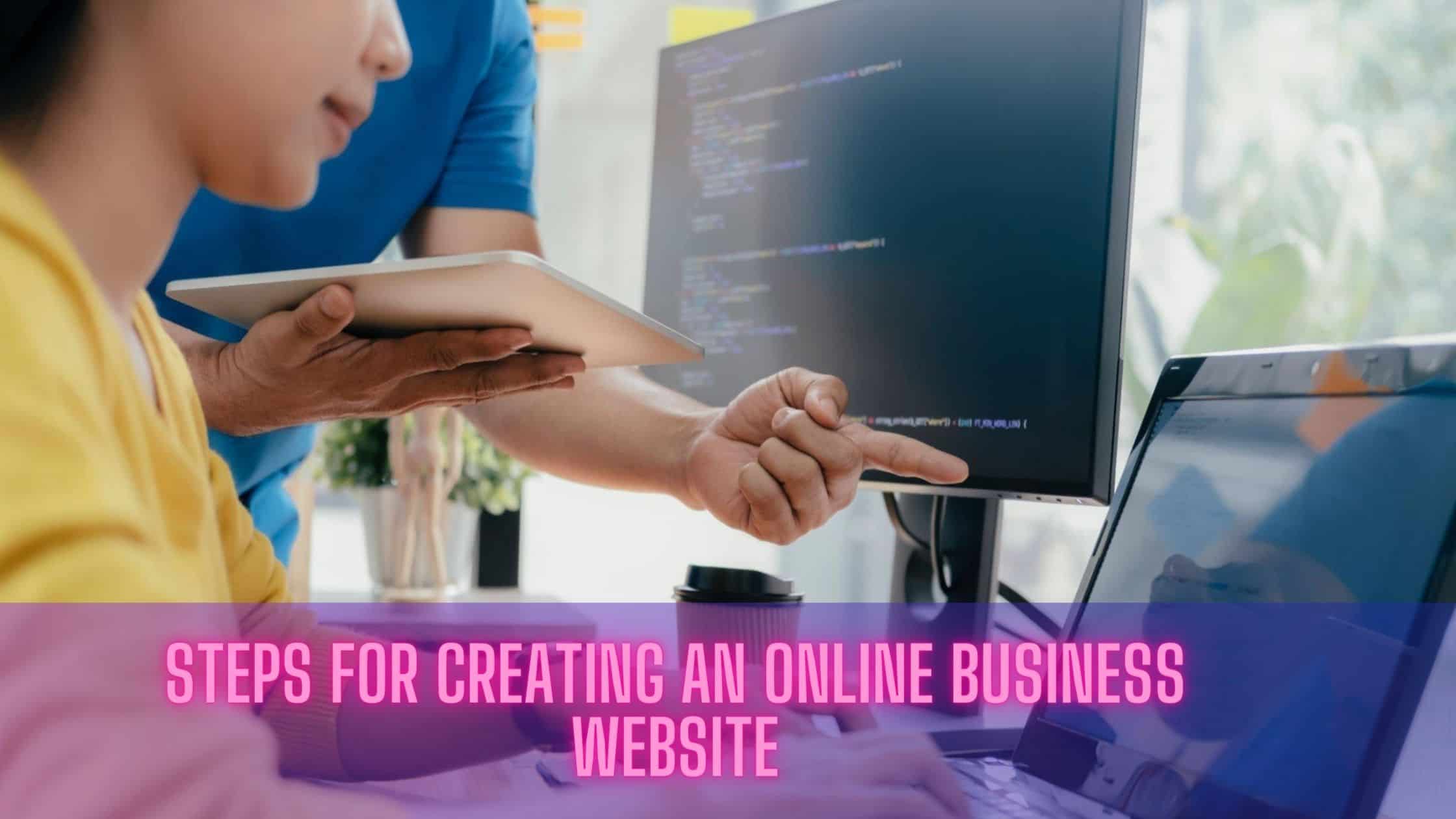 Steps For Creating An Online Business Website