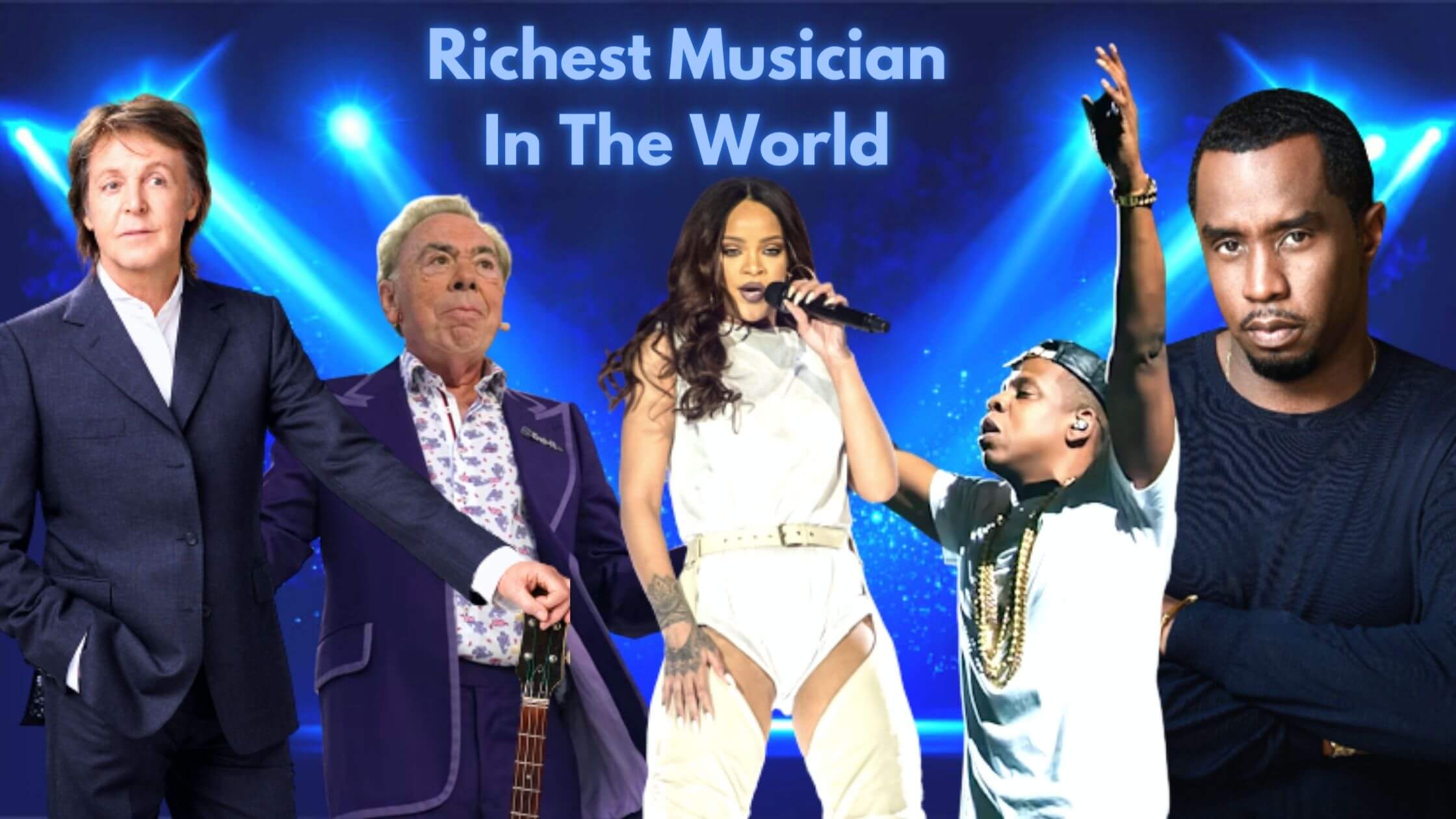 5 Richest Musician In The World Net Worth And Sources