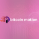 Bitcoin Motion Review