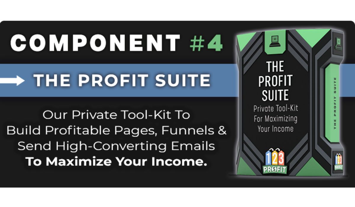 Component 4 - The Profit Suite