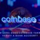 How Long Does Coinbase Take to Verify A Bank Account Why Is It Necessary