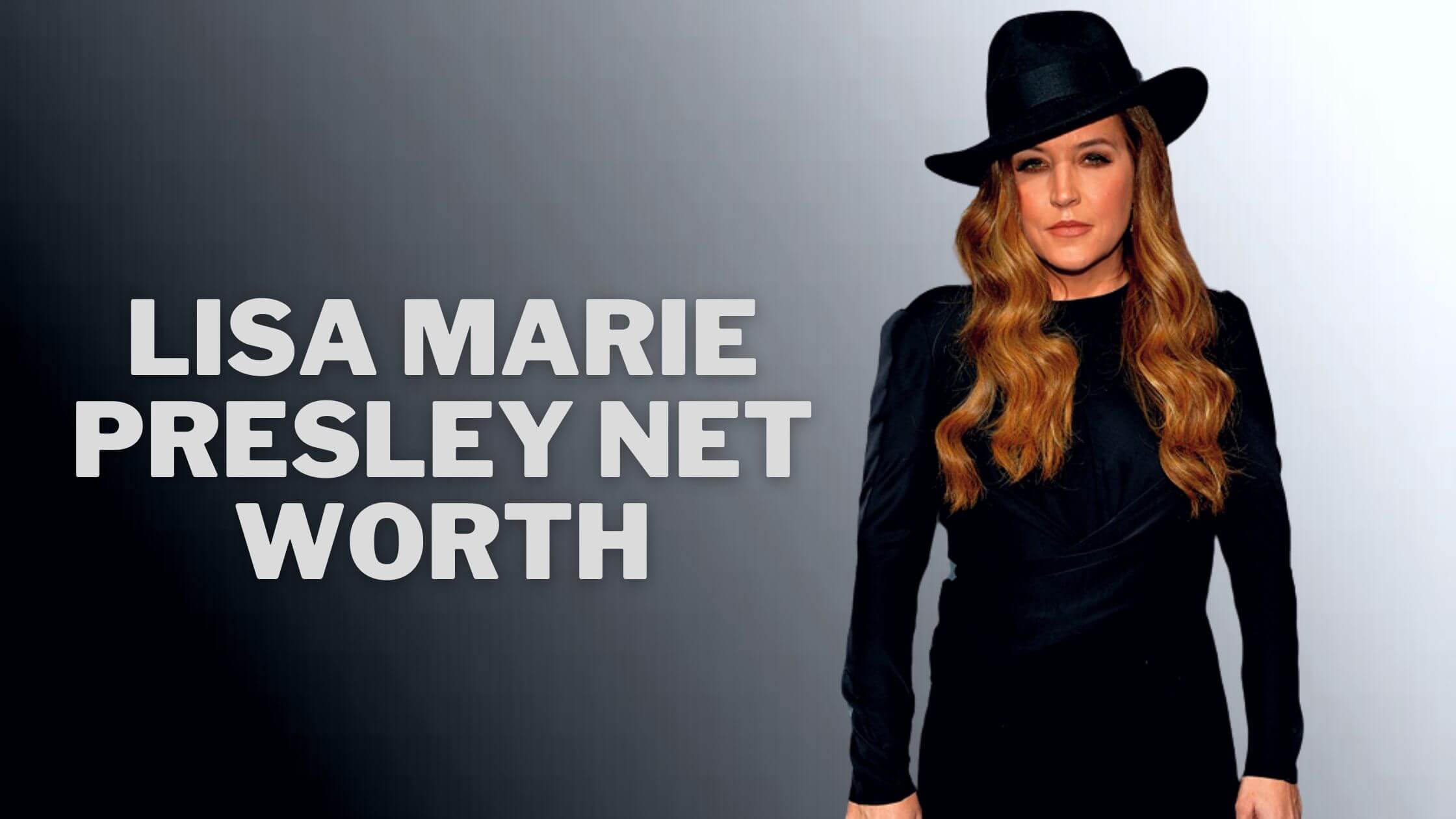 Lisa Marie Presley Net Worth 2023 Know More