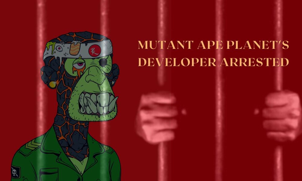New York Authorities Arrested Mutant Ape Planet's Developer For $2.9M NFT Fraud