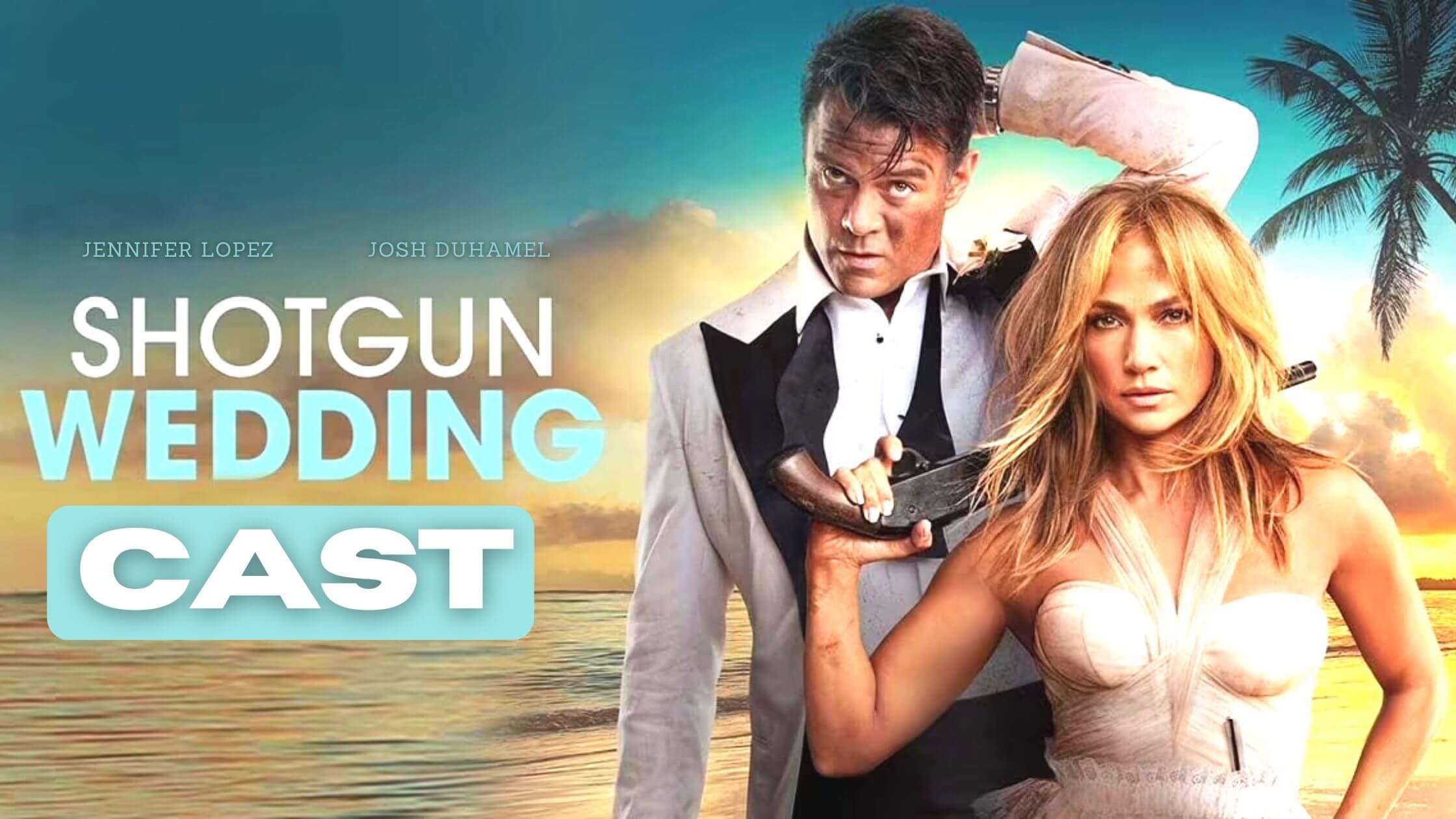 Shotgun Wedding Cast Know About The Fantastic Cast