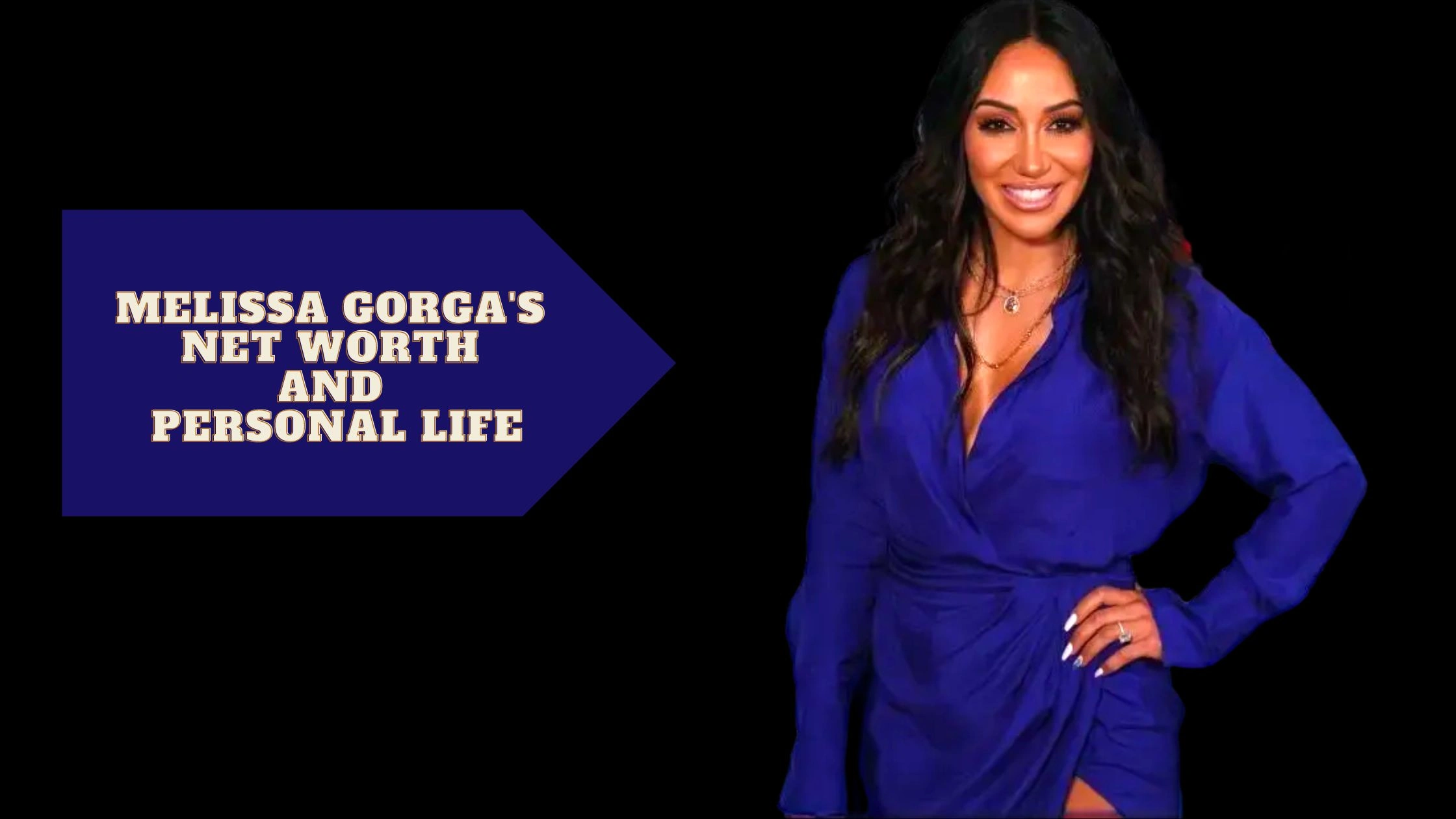 All About Melissa Gorga Net Worth, Wedding, Kids, And Personal Life