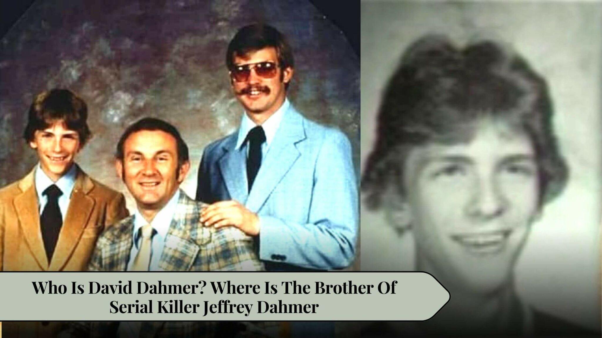 Who Is David Dahmer? Where Is The Brother Of Serial Killer Jeffrey Dahmer