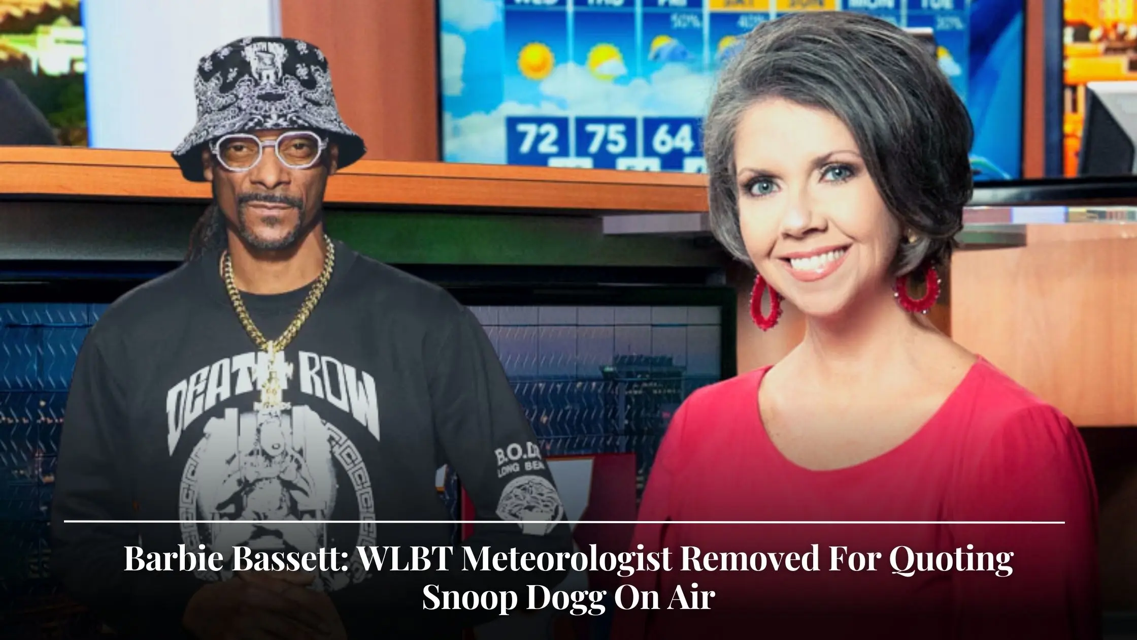Barbie Bassett WLBT Meteorologist Removed For Quoting Snoop Dogg On Air