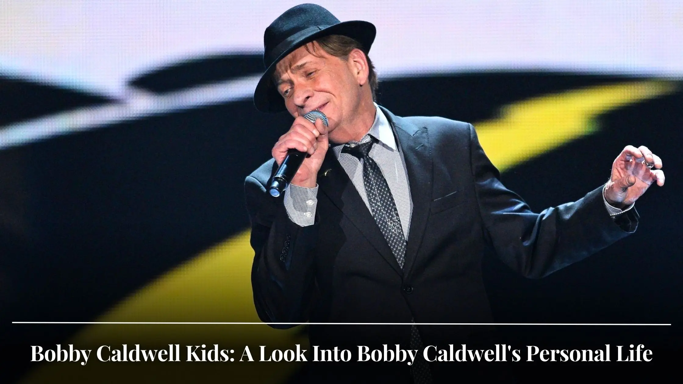 Bobby Caldwell Kids A Look Into Bobby Caldwell's Personal Life