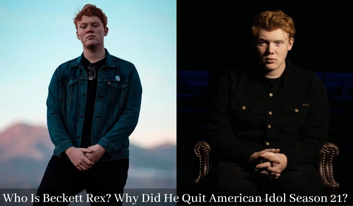 Who Is Beckett Rex Why Did He Quit American Idol Season 21