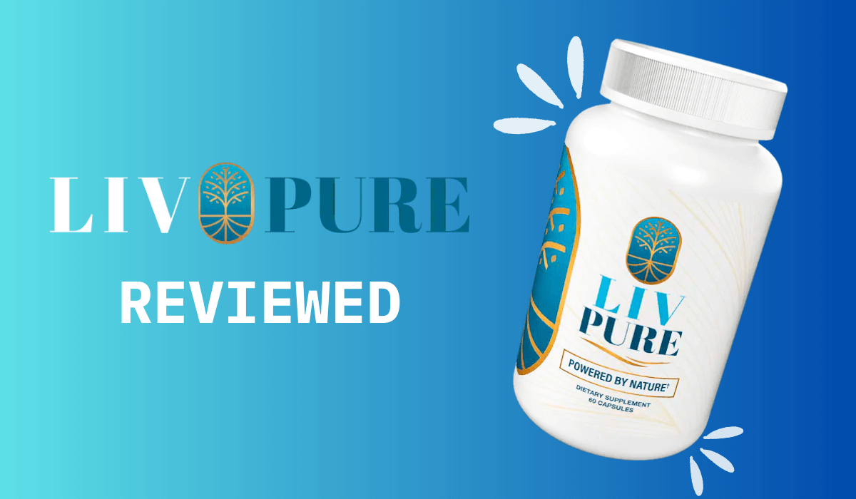 Liv Pure Reviews (Real or Fake) Is it a Safe Supplement?