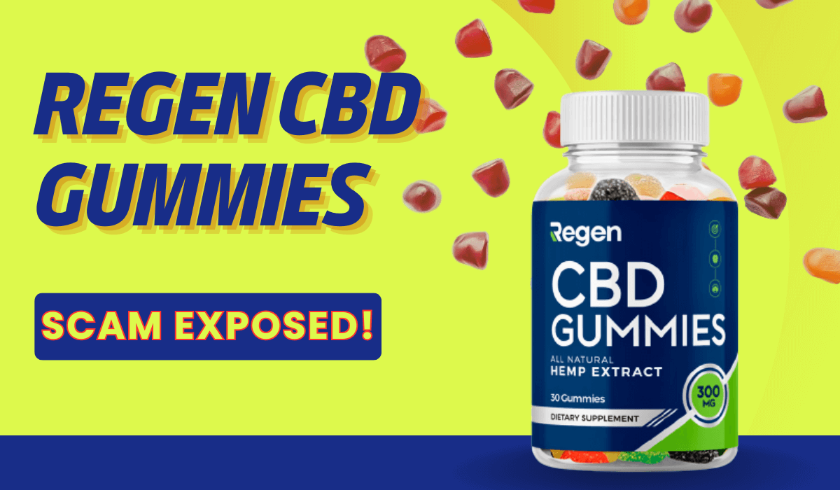 Regen CBD Gummies Scam: WORST Supplement SCAM Of 2023!! Watch Out!