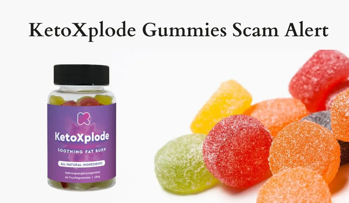 KetoXplode Gummies Scam